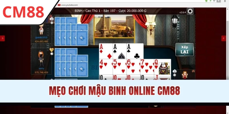 Mẹo chơi Mậu Binh online CM88
